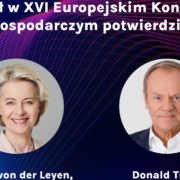 Ursula von der Leyen oraz Donald Tusk gośćmi XVI EKG