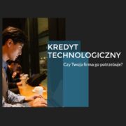 Kredyt technologiczny 2023
