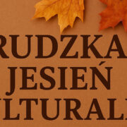 Rudzka jesien kulturalna