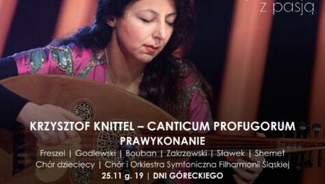 Koncert  "Wielkie prawykonania" w Filharmonii Śląskiej