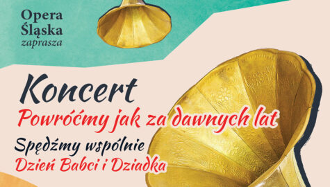 Dzień Babci i Dziadka w Operze Śląskiej