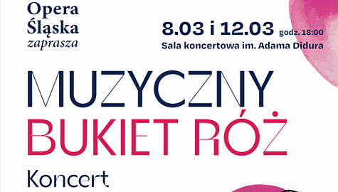 koncert Muzyczny bukiet róż w Operze Śląskiej