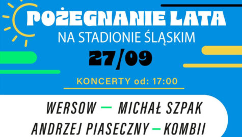 Pozegnanie lata sadion slaski