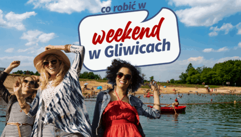 Weekend w gliwicach