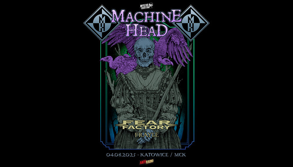 MACHINE HEAD Fear Factory Frayle