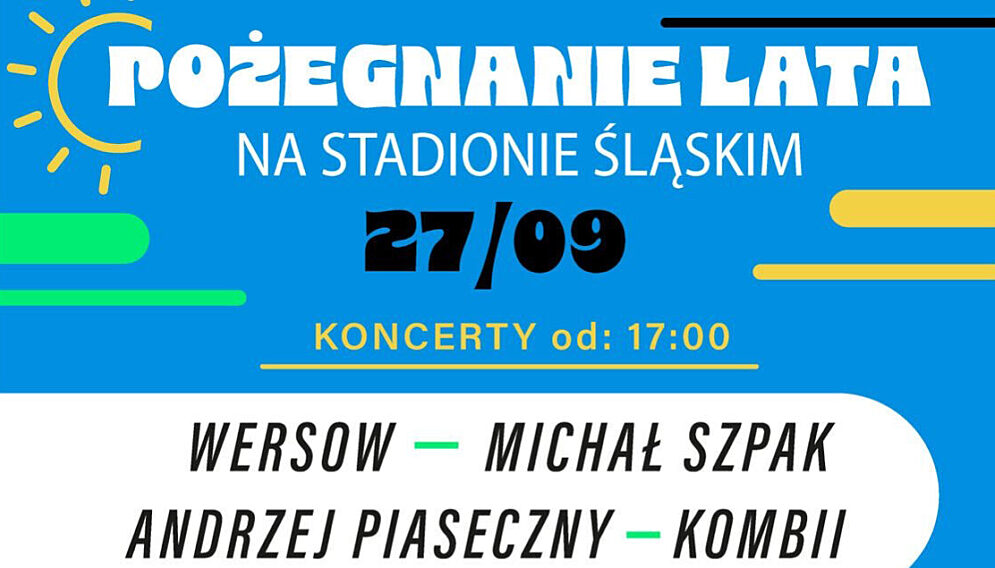 Pozegnanie lata sadion slaski