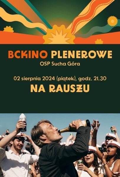 Bckino plenerowe 2024 na rauszu